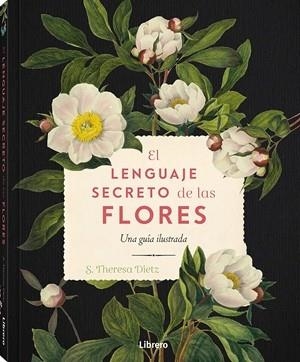 LENGUAJE SECRETO DE LAS FLORES, EL. | 9789464990775 | DIETZ, S. THERESA | Llibreria Aqualata | Comprar libros en catalán y castellano online | Comprar libros Igualada