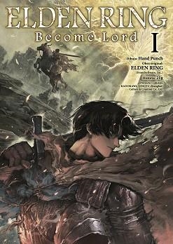 ELDEN RING 1. BECOME LORD 01 | 9788467977097 | NIKIICHI TOBITA / ELDEN RING | Llibreria Aqualata | Comprar llibres en català i castellà online | Comprar llibres Igualada