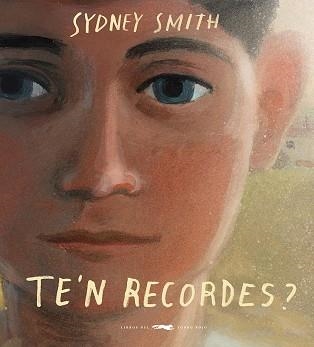 TE'N RECORDES? | 9788412782134 | SMITH, SYDNEY | Llibreria Aqualata | Comprar libros en catalán y castellano online | Comprar libros Igualada