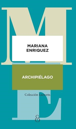 ARCHIPIÉLAGO | 9788412965520 | ENRIQUEZ, MARIANA | Llibreria Aqualata | Comprar llibres en català i castellà online | Comprar llibres Igualada