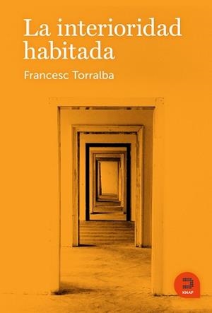 INTERIORIDAD HABITADA, LA | 9788415995289 | TORRALBA ROSELLÓ, FRANCESC | Llibreria Aqualata | Comprar llibres en català i castellà online | Comprar llibres Igualada