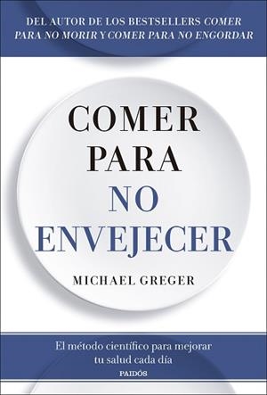 COMER PARA NO ENVEJECER | 9788449344053 | GREGER, MICHAEL | Llibreria Aqualata | Comprar llibres en català i castellà online | Comprar llibres Igualada