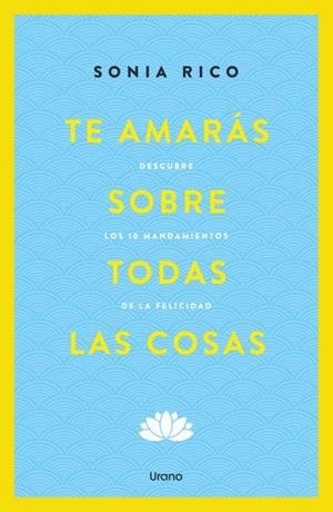 TE AMARÁS SOBRE TODAS LAS COSAS | 9791387662004 | RICO, SONIA | Llibreria Aqualata | Comprar llibres en català i castellà online | Comprar llibres Igualada