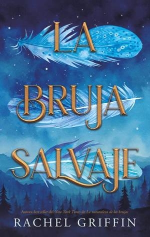 BRUJA SALVAJE, LA | 9788410239470 | GRIFFIN, RACHEL | Llibreria Aqualata | Comprar libros en catalán y castellano online | Comprar libros Igualada