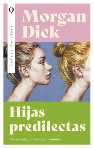 HIJAS PREDILECTAS | 9788492919987 | DICK, MORGAN | Llibreria Aqualata | Comprar llibres en català i castellà online | Comprar llibres Igualada