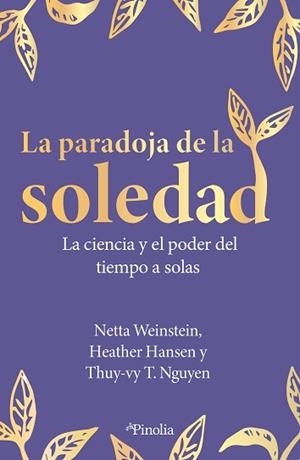 PARADOJA DE LA SOLEDAD, LA | 9791387556112 | NETTA WEINSTEIN/HEATHER HANSEN/THUY-VY T. NGUYEN | Llibreria Aqualata | Comprar llibres en català i castellà online | Comprar llibres Igualada