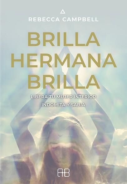 BRILLA, HERMANA, BRILLA | 9788415292975 | CAMPBELL, REBECCA | Llibreria Aqualata | Comprar libros en catalán y castellano online | Comprar libros Igualada