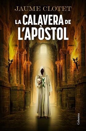 CALAVERA DE L'APÒSTOL, LA | 9788466434157 | CLOTET, JAUME | Llibreria Aqualata | Comprar llibres en català i castellà online | Comprar llibres Igualada