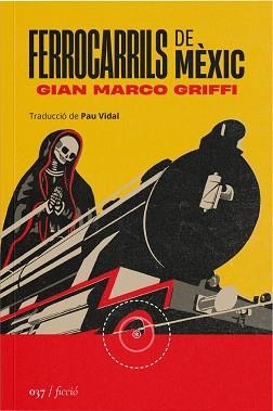 FERROCARRILS DE MÈXIC | 9788419059475 | GRIFFI, GIAN MARCO | Llibreria Aqualata | Comprar llibres en català i castellà online | Comprar llibres Igualada