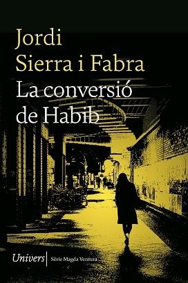 CONVERSIÓ DE HABIB, LA | 9788419721167 | SIERRA I FABRA, JORDI | Llibreria Aqualata | Comprar llibres en català i castellà online | Comprar llibres Igualada