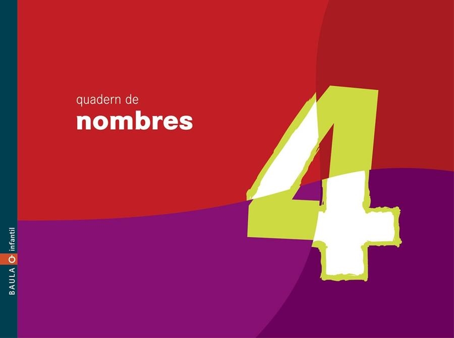 QUADERN DE NOMBRES 4 .INFANTIL | 9788447913763 | Llibreria Aqualata | Comprar libros en catalán y castellano online | Comprar libros Igualada