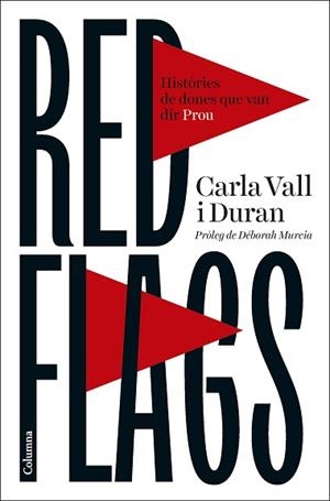 RED FLAGS | 9788466434119 | VALL DURAN, CARLA | Llibreria Aqualata | Comprar llibres en català i castellà online | Comprar llibres Igualada