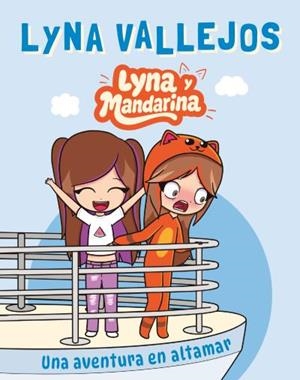 LYNA Y MANDARINA 1. UNA AVENTURA EN ALTAMAR | 9788410239616 | VALLEJOS, LYNA | Llibreria Aqualata | Comprar libros en catalán y castellano online | Comprar libros Igualada
