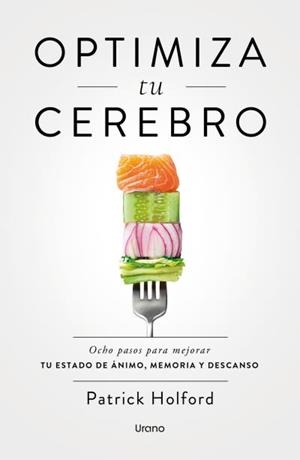 OPTIMIZA TU CEREBRO | 9788418714924 | HOLFORD, PATRICK | Llibreria Aqualata | Comprar llibres en català i castellà online | Comprar llibres Igualada