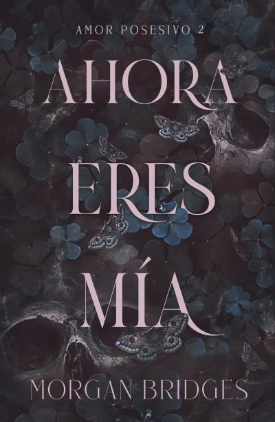 AHORA ERES MÍA | 9788415955221 | BRIDGES, MORGAN | Llibreria Aqualata | Comprar libros en catalán y castellano online | Comprar libros Igualada
