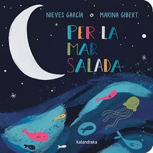 PER LA MAR SALADA | 9788410387010 | GARCÍA, NIEVES | Llibreria Aqualata | Comprar llibres en català i castellà online | Comprar llibres Igualada