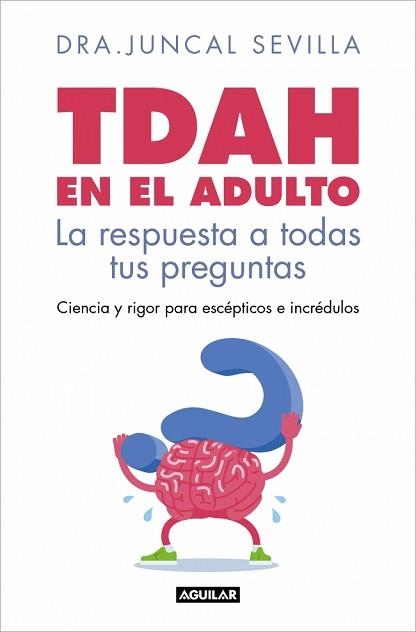 TDAH EN EL ADULTO | 9788403526143 | SEVILLA, DRA. JUNCAL | Llibreria Aqualata | Comprar libros en catalán y castellano online | Comprar libros Igualada