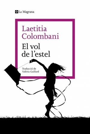 VOL DE L'ESTEL, EL | 9788410009790 | COLOMBANI, LAETITIA | Llibreria Aqualata | Comprar llibres en català i castellà online | Comprar llibres Igualada