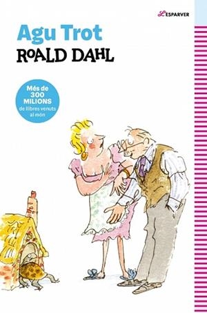 AGU TROT (EDICIÓ EN CATALÀ) | 9788410489332 | DAHL, ROALD | Llibreria Aqualata | Comprar llibres en català i castellà online | Comprar llibres Igualada