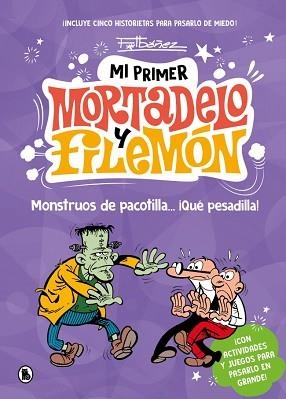MI PRIMER MORTADELO Y FILEMÓN - MONSTRUOS DE PACOTILLA… ¡QUÉ PESADILLA! | 9788402430786 | IBÁÑEZ, FRANCISCO | Llibreria Aqualata | Comprar llibres en català i castellà online | Comprar llibres Igualada