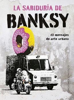 SABIDURÍA DE BANKSY, LA | 9788411722803 | MANZI, GIULIA/DE GREGORI, SABRINA | Llibreria Aqualata | Comprar libros en catalán y castellano online | Comprar libros Igualada