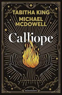 CALLIOPE. LA VOZ DE LAS LLAMAS | 9788445020937 | MCDOWELL, MICHAEL / KING, TABITHA | Llibreria Aqualata | Comprar libros en catalán y castellano online | Comprar libros Igualada