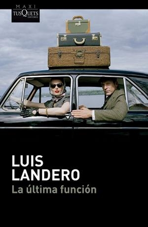 ÚLTIMA FUNCIÓN, LA | 9788411076654 | LANDERO, LUIS | Llibreria Aqualata | Comprar llibres en català i castellà online | Comprar llibres Igualada