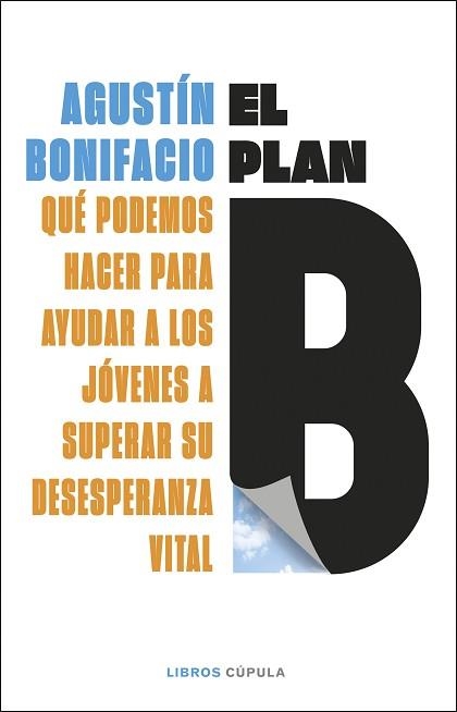 PLAN B, EL | 9788448044299 | BONIFACIO, AGUSTÍN | Llibreria Aqualata | Comprar llibres en català i castellà online | Comprar llibres Igualada