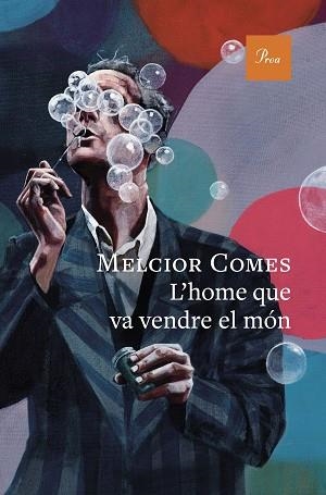 HOME QUE VA VENDRE EL MÓN, L' | 9788410488397 | COMES, MELCIOR | Llibreria Aqualata | Comprar llibres en català i castellà online | Comprar llibres Igualada