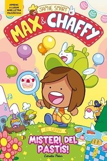 MAX & CHAFFY 2. EL GRAN MISTERI DEL PASTÍS! | 9791387782184 | SMART, JAMIE | Llibreria Aqualata | Comprar libros en catalán y castellano online | Comprar libros Igualada