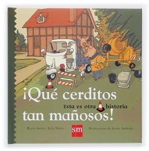 QUE CERDITOS TAN MAÑOSOS (ESTA ES OTRA HISTORIA 9) | 9788434825369 | ANTON, ROCIO / NUÑEZ, LOLA | Llibreria Aqualata | Comprar llibres en català i castellà online | Comprar llibres Igualada