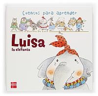 LUISA LA ELEFANTA (CUENTOS PARA APRENDER) | 9788467504347 | LUCA, DANIELA DE | Llibreria Aqualata | Comprar libros en catalán y castellano online | Comprar libros Igualada