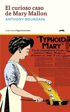 CURIOSO CASO DE MARY MALLON, EL | 9791399031003 | BOURDAIN, ANTHONY | Llibreria Aqualata | Comprar llibres en català i castellà online | Comprar llibres Igualada