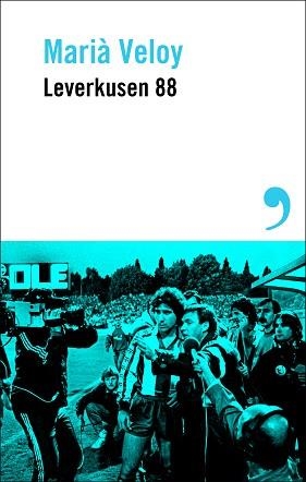 LEVERKUSEN 88 | 9788410455450 | VELOY, MARIÀ | Llibreria Aqualata | Comprar llibres en català i castellà online | Comprar llibres Igualada