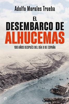DESEMBARCO DE ALHUCEMAS, EL | 9788410941243 | MORALES TRUEBA, ADOLFO | Llibreria Aqualata | Comprar llibres en català i castellà online | Comprar llibres Igualada