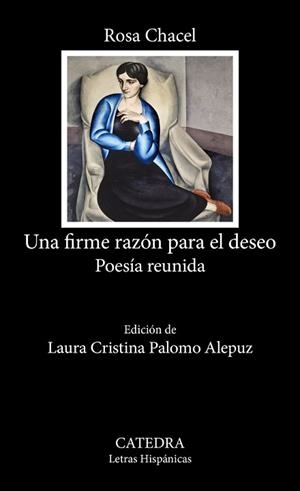 UNA FIRME RAZÓN PARA EL DESEO | 9788437649221 | CHACEL, ROSA | Llibreria Aqualata | Comprar libros en catalán y castellano online | Comprar libros Igualada
