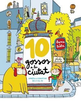 10 GOSSOS A LA CIUTAT | 9788448965327 | DUTERTRE, CHARLES | Llibreria Aqualata | Comprar libros en catalán y castellano online | Comprar libros Igualada