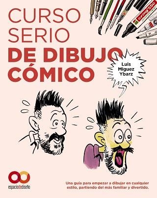 CURSO SERIO DE DIBUJO CÓMICO | 9788441552241 | MIGUEZ YBARZ, LUIS | Llibreria Aqualata | Comprar llibres en català i castellà online | Comprar llibres Igualada