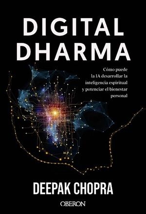 DIGITAL DHARMA | 9788441552050 | CHOPRA, DEEPAK | Llibreria Aqualata | Comprar llibres en català i castellà online | Comprar llibres Igualada
