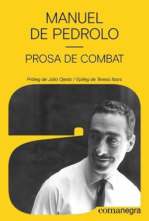 PROSA DE COMBAT | 9788410161795 | DE PEDROLO, MANUEL | Llibreria Aqualata | Comprar llibres en català i castellà online | Comprar llibres Igualada