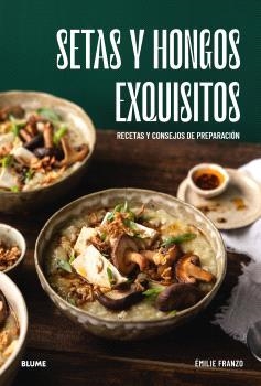 SETAS Y HONGOS EXQUISITOS | 9788410469648 | FRANZO, ÉMILIE | Llibreria Aqualata | Comprar libros en catalán y castellano online | Comprar libros Igualada