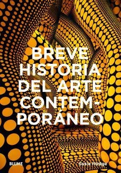 BREVE HISTORIA DEL ARTE CONTEMPORÁNEO | 9788410268920 | HODGE, SUSIE | Llibreria Aqualata | Comprar libros en catalán y castellano online | Comprar libros Igualada