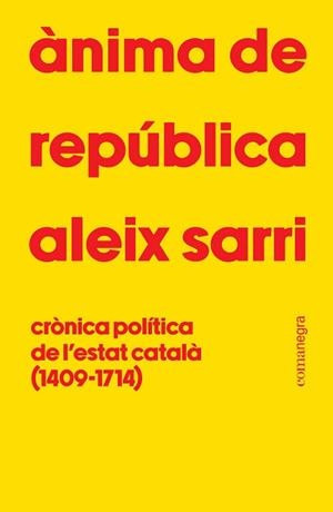 ÀNIMA DE REPÚBLICA | 9788410161801 | SARRI, ALEIX | Llibreria Aqualata | Comprar llibres en català i castellà online | Comprar llibres Igualada