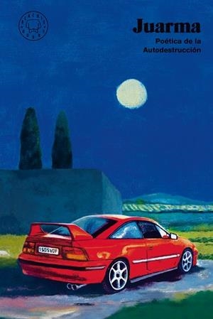 POÉTICA DE LA AUTODESTRUCCIÓN | 9788410323117 | JUARMA | Llibreria Aqualata | Comprar llibres en català i castellà online | Comprar llibres Igualada