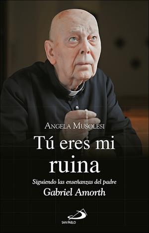 TÚ ERES MI RUINA | 9788428572019 | MUSOLESI, ANGELA | Llibreria Aqualata | Comprar libros en catalán y castellano online | Comprar libros Igualada