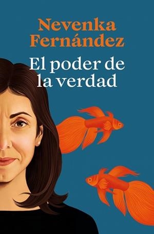 PODER DE LA VERDAD, EL | 9788466679169 | FERNÁNDEZ, NEVENKA | Llibreria Aqualata | Comprar llibres en català i castellà online | Comprar llibres Igualada