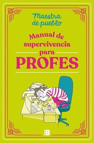 MANUAL DE SUPERVIVENCIA PARA PROFES | 9788466679589 | MAESTRA DE PUEBLO | Llibreria Aqualata | Comprar llibres en català i castellà online | Comprar llibres Igualada
