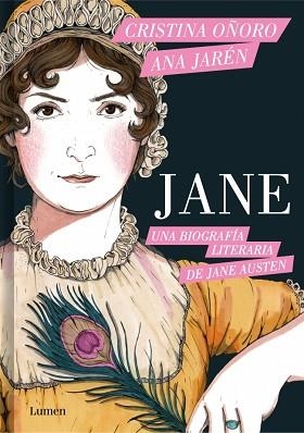 JANE. UNA BIOGRAFÍA LITERARIA DE JANE AUSTEN | 9788426431929 | OÑORO, CRISTINA / JARÉN, ANA | Llibreria Aqualata | Comprar llibres en català i castellà online | Comprar llibres Igualada