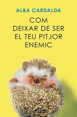 COM DEIXAR DE SER EL TEU PITJOR ENEMIC | 9791387653279 | CARDALDA, ALBA | Llibreria Aqualata | Comprar llibres en català i castellà online | Comprar llibres Igualada