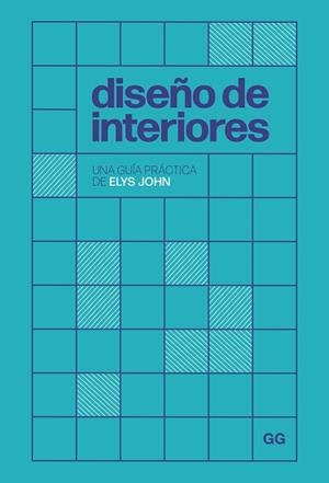 DISEÑO DE INTERIORES | 9788425235832 | JOHN, ELYS | Llibreria Aqualata | Comprar llibres en català i castellà online | Comprar llibres Igualada